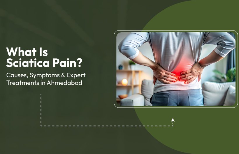 Sciatica Pain Treatment in Ahmedabad