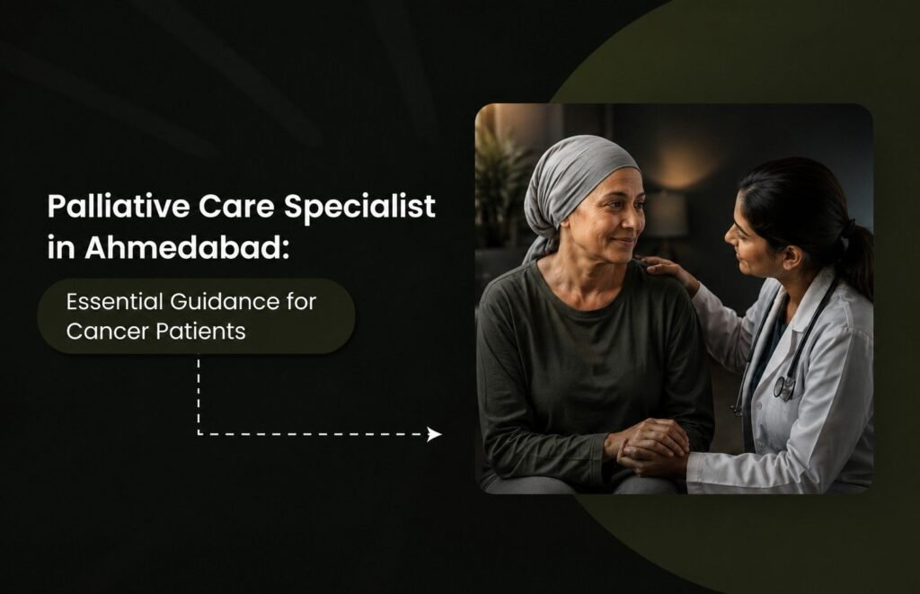 Palliative Care Specialist in Ahmedabad |