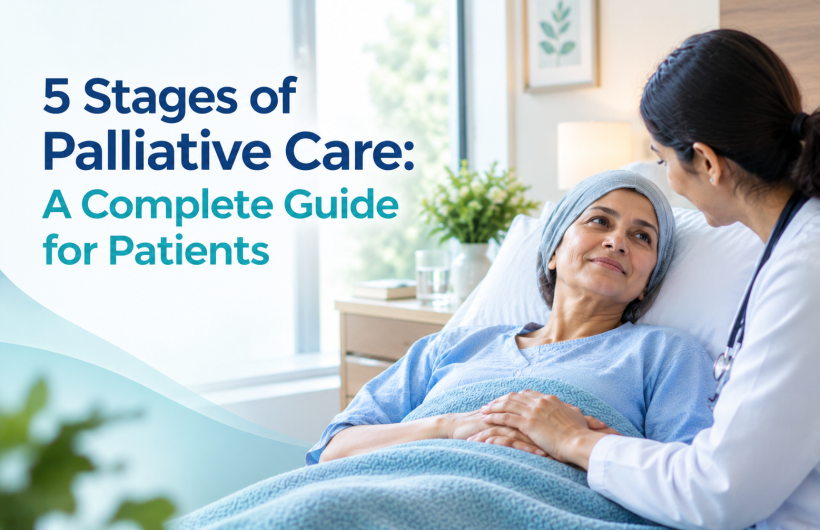 5 Stages of Palliative Care: A Complete Guide for Patients